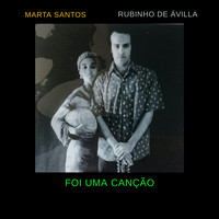 Marta Santos - Foi Uma Canção