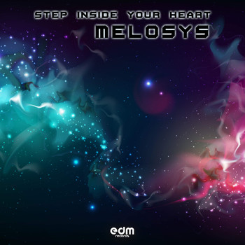 Melosys - Step Inside Your Heart