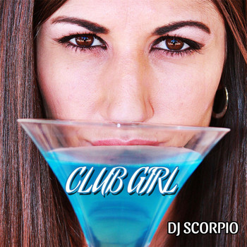 DJ Scorpio - Club Girl