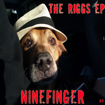 Ninefinger - The Riggs - EP