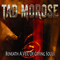 Tad Morose - Beneath a Veil of Crying Souls