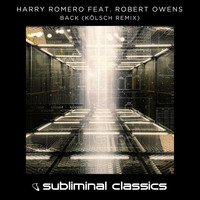 Harry Romero feat. Robert Owens - Back (Kolsch Remix)