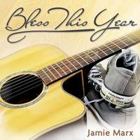 Jamie Marx - Bless This Year