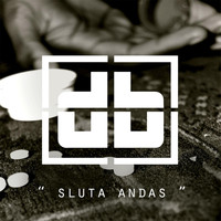 DB - Sluta Andas (Explicit)