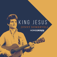 Jonny Somervell - King Jesus