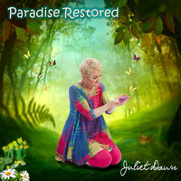 Juliet Dawn - Paradise Restored