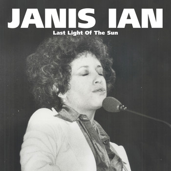 Janis Ian - Last Light Of The Sun (Bryn Mawr, PA 1975 WMMR Broadcast Remastered)