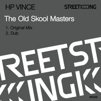 HP Vince - The Old Skool Masters