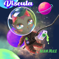 Viscula - Alien Milk