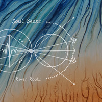 River Roots - Soul Beats