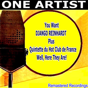 Various Artists - You Want, Django Reinhardt, Plus Quintette du Hot Club de France, Well, Here They Are!