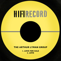 The Arthur Lyman Group - Love for Sale
