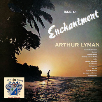Arthur Lyman - Isle of Enchantment