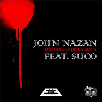 John Nazan - Los Chicos de la Zona (Explicit)