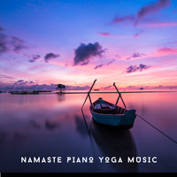 Yoga Piano Chillout - Namaste Piano Yoga Music