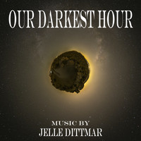 Jelle Dittmar - Our Darkest Hour