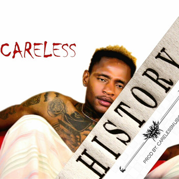 Careless - History