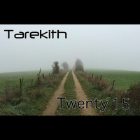Tarekith - Twenty 15