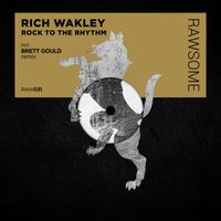 Rich Wakley - Rock To The Rhythm