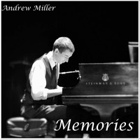 Andrew Miller - Memories