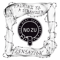 NO ZU - Talking To A Stranger