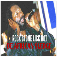 De African Sledge - Rock Stone Lick Hot