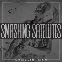 Smashing Satellites - Gamblin' Man