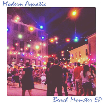 Modern Aquatic - Beach Monster - EP