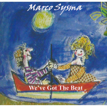 Marco Sysma - We've Got the Beat