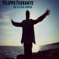 Filippo Ferrante - Un'altra corsa