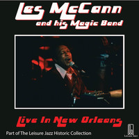 Les McCann - Les McCann and His Magic Band: Live in New Orleans