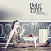 Style Project, Ivette Moraes & Corcovado Frequency - Doin' Time