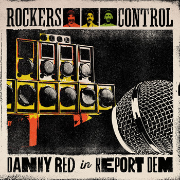 Danny Red & Rockers Control - Report Dem