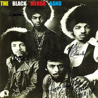 Black Merda - The Black Merda Band