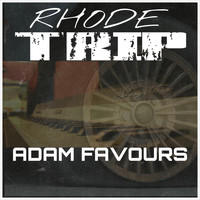 Adam Favours - Rhode Trip