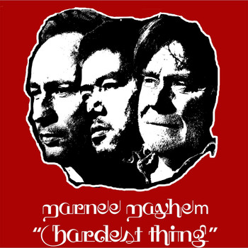 Marnee Mayhem - Hardest Thing