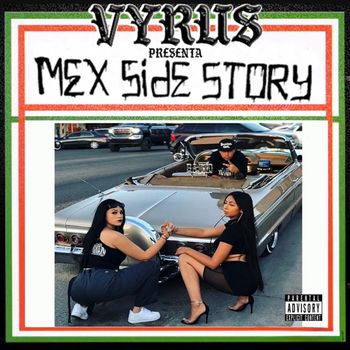 VYRUS - Mex Side Story, Vol. 2 (Explicit)