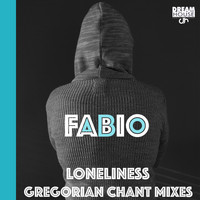 Fabio - Loneliness (Gregorian Chant Remixes)