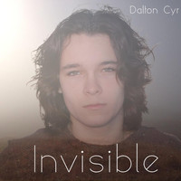 Dalton Cyr - Invisible