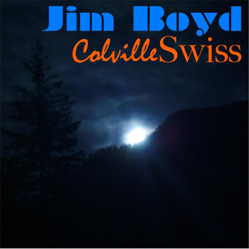 Jim Boyd - Colville Swiss