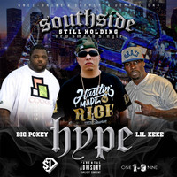 Hype - Southside Still Holdin' (feat. Lil Keke & Big Pokey) (Explicit)