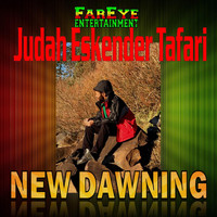Judah Eskender Tafari - New Dawning