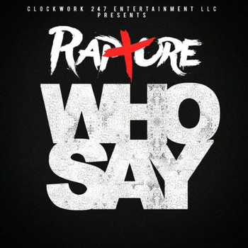 Rapture - Who Say
