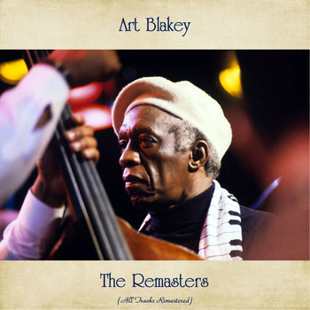 Art Blakey - The Remasters (All Tracks Remastered)