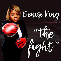 Denise King - The Fight