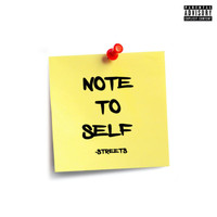 Streets - Note to Self (Explicit)