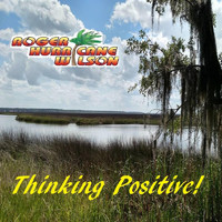Roger Hurricane Wilson - Thinking Positive