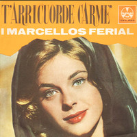 Los Marcellos Ferial - T'arricuorde Carme