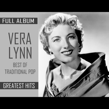 Vera Lynn - Greatest Hits (FULL ALBUM - Best Of Traditional Pop)