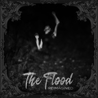 Major Moment - The Flood (Reimagined)